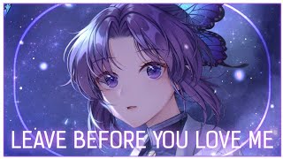 「Nightcore」Leave Before You Love Me ( Marshmello x Jonas Brothers/Lyrics )