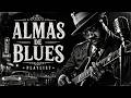 Raíz Nocturna | ALMAS DE BLUES 🎷 Playlist | Las Canciones Más Profundas del Blues Soul