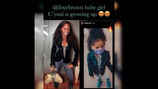 Foxy brown daughter baby C is growing up ☺️☺️🥺🥰