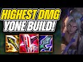 This Is The HIGHEST Damage Build For Yone - League of Legends