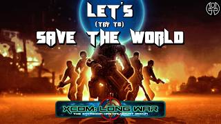 Let's Play X-COM: Long War #48 - Insert Clever Title Here