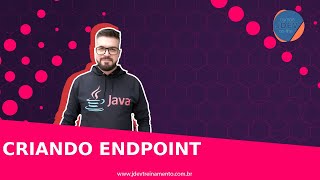 🟢 Criando EndPoint - Mentoria em JAVA Web Full-Stack