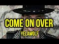 Yelawolf Come On Over Song Yelawolf mp3