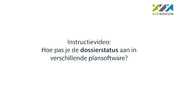Instructievideo aanpassen dossierstatus in plansoftware