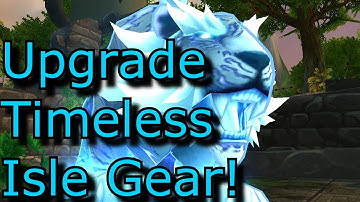Upgrade Timeless Isle Gear To 535 Item Level Patch 5.4 WoW MoP