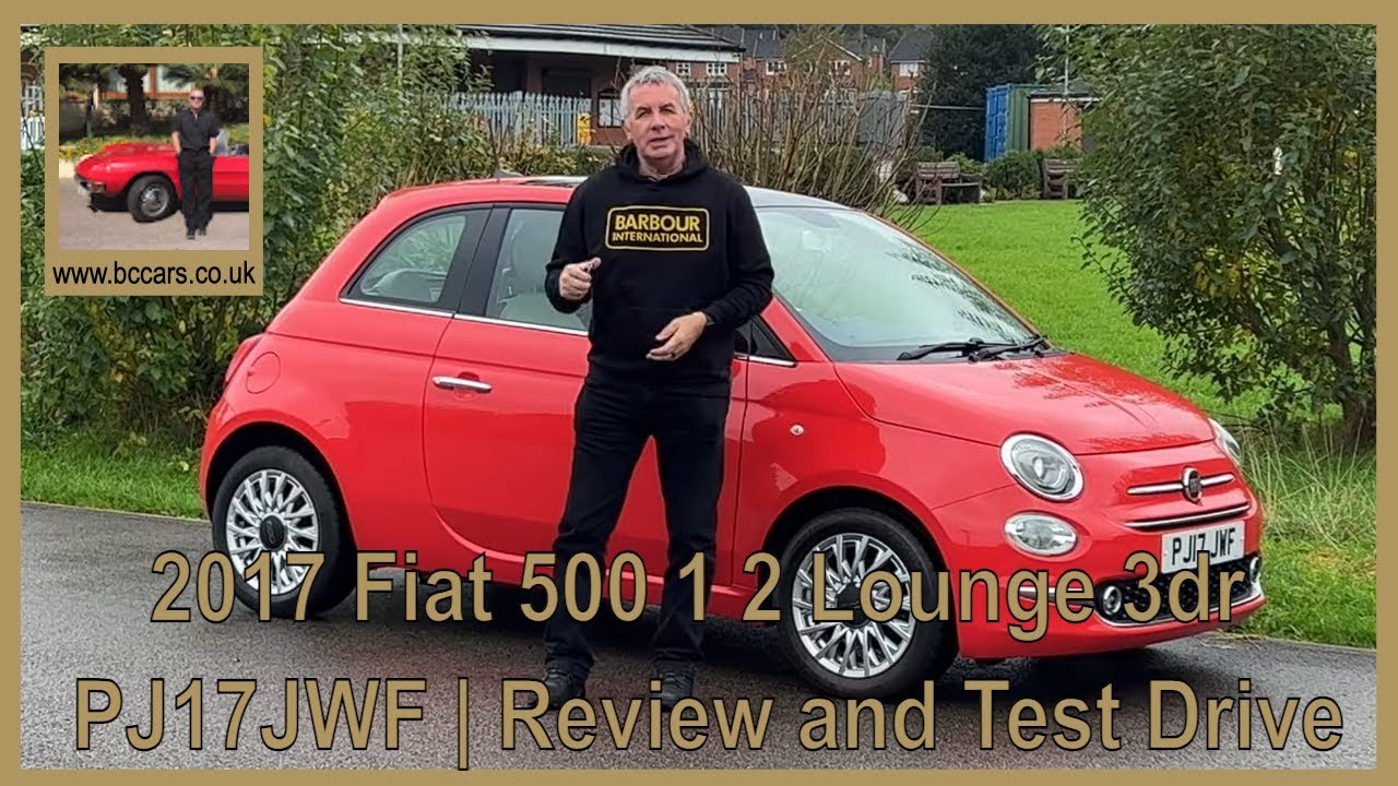 2017 Fiat 500 1 2 Lounge 3dr PJ17JWF | Review and Test Drive - YouTube