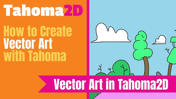 Vector Art in Tahoma2D - Sketch Sessions