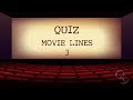 QUIZ: Movie Lines 3