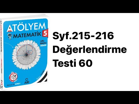 5.SINIF ATÖLYEM S.215-216 DEĞERLENDİRME TESTİ 60