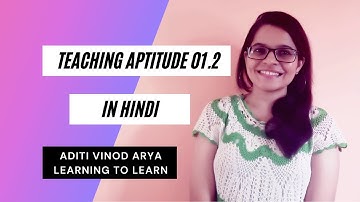 TEACHING APTITUDE REVISION PART 1.2 II HINDI II ADITI VINOD ARYA