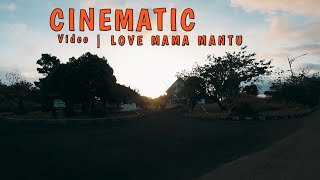 Story WA 30 Detik | Cinematic Video | Love Mama Mantu