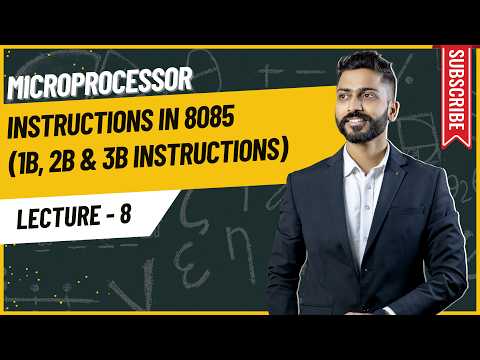 Lec-8: Instruction in 8085 | 1B, 2B & 3B Instructions | Opcode & Operand | Microprocessor
