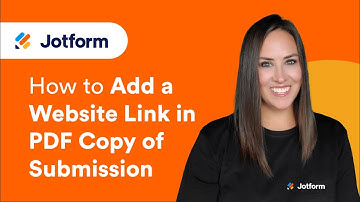How to Add a Website Link in PDF Copy of Form Submissions