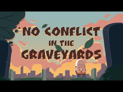 No Conflict in the Graveyards