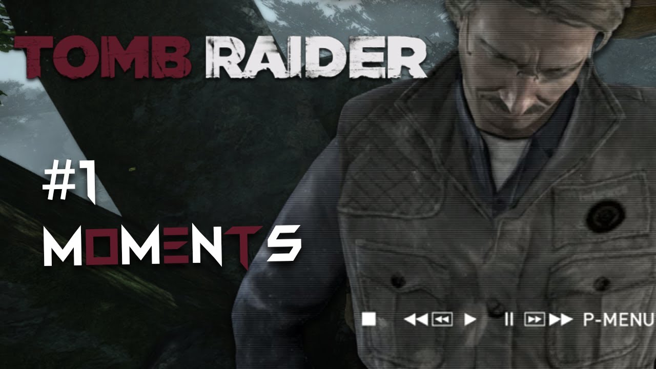 TOMB RAIDER: GAME OF THE YEAR EDITION| FIRST MOMENTS