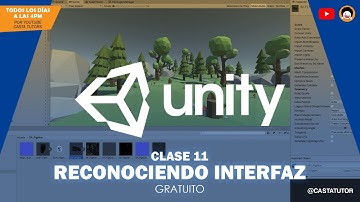 Curso Unity Gratis - Clase 11 – Reconociendo Interfaz