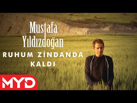 Mustafa Yıldızdoğan - Ruhum Zindanda Kaldı