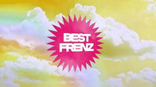 Video thumbnail of "Best Frenz - "Better Moments" (Audio)"