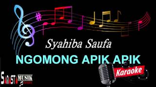 Ngomong Apik Apik (Karaoke)