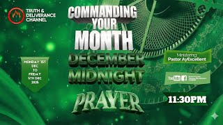 Command the Month | December Midnight Prayers -Fire Deliverance | Day Two screenshot 2
