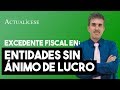 Tratamiento fiscal de los excedentes de una entidad sin ánimo de lucro