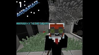 Astroblock Ep1: Beetlejuice VS the Galaxy!