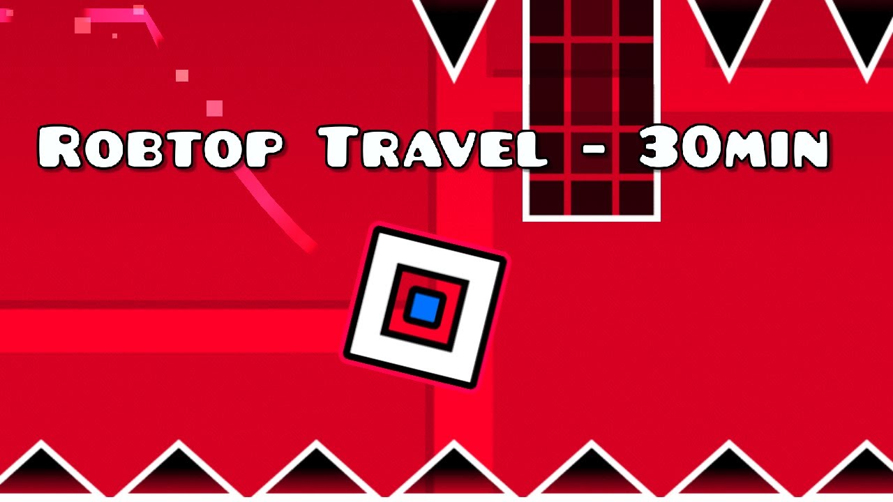 🔴Geometry Dash - ROBTOP TRAVEL🔴 - YouTube