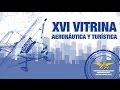 XVI Vitrina Aeronáutica y Turística | Indoamericana
