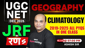 UGC NET Dec 2025 | UGC NET Geography 2025 | Climatology Geography UGC NET PYQs By Ashish Sir