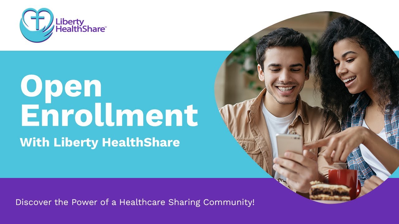 Open Enrollment - Liberty HealthShare | Healthcare Sharing Ministry ...
