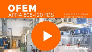 OFEM APPIA 808-120 FDS 8 Colours CI Flexo Printing Machines | OFEM Machines