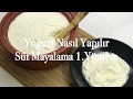 Yoğurt Nasıl Yapılır...Süt Mayalama 1. Yöntem I Yasin YILDIZ