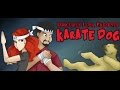 Karate Dog (2005) (Obscurus Lupa & Phelous) (FROM THE ARCHIVES)