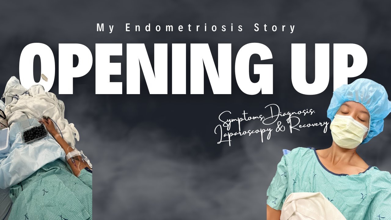 My Endometriosis Story Symptoms, Diagnosis, Laparoscopy & Recovery