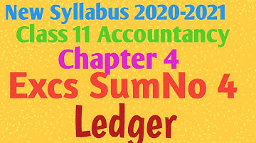 New Syllabus 2020-2021 Class 11 Accountancy Chapter 4 (Exercise Sum No 4) ledger  in tamil