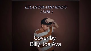 Download Lelah Dilatih Rindu Ldr - Chyntia Gabriella | Cover By Billy Joe Ava Video MP3 Lelah Dilatih Rindu Ldr - Chyntia Gabriella | Cover By Billy Joe Ava