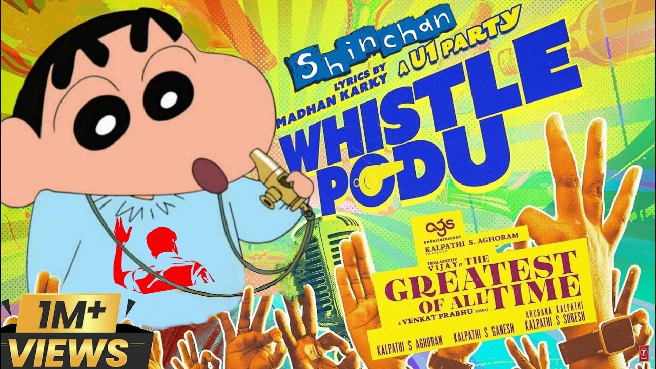 GOAT   Whistle Podu FtShinchan Version  The Greatest Of All Time