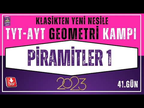 TYT AYT Geometri | PİRAMİTLER 1 | 2023 TYT AYT Geometri Kampı | 41. Gün | Yeni Nesil Geometri