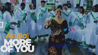 AkuBai - More of you (Official video) | Gospel Music