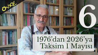 1976’Dan 2026’Ya Taksim 1 Mayısı 6