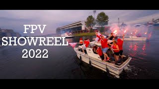 FPV Cinematic Showreel 4K - 2022