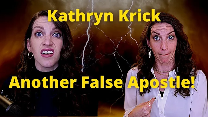 The Erroneous Teachings of Kathryn Krick