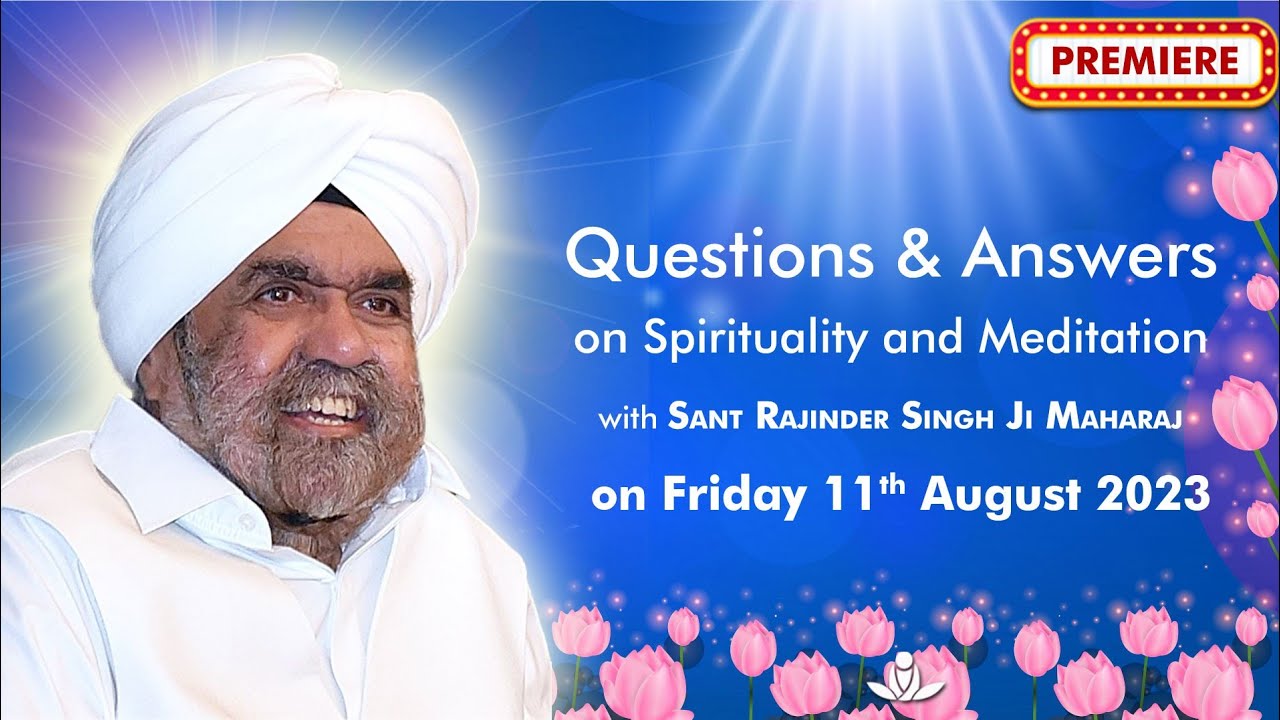 Q & A on Spirituality & Meditation with Sant Rajinder Singh Ji Maharaj ...