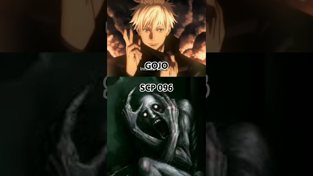 Gojo Vs Scp 096 Who Is Strongest