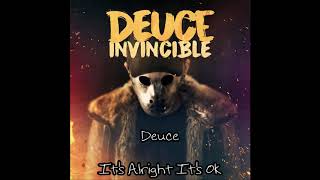 Deuce - It&#39;s Alright It&#39;s Ok [Lyrics]