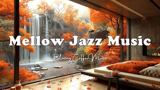 Mellow Jazz Music with Warm Bedroom Ambience ☕ Relaxing Morning Coffee Jazz Music & Cozy Bossa Nova by Jazzy Coffee 169 views 3 weeks ago 11 hours, 33 minutes
