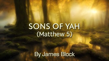 Thumbnail of Sons of YAH (Matt.5) - James Block