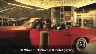 Lil Wayne   No Worries ft  Detail Explicit  Resimi