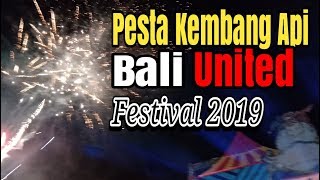 Pesta kembang api di malam Bali United Festival 2019HD