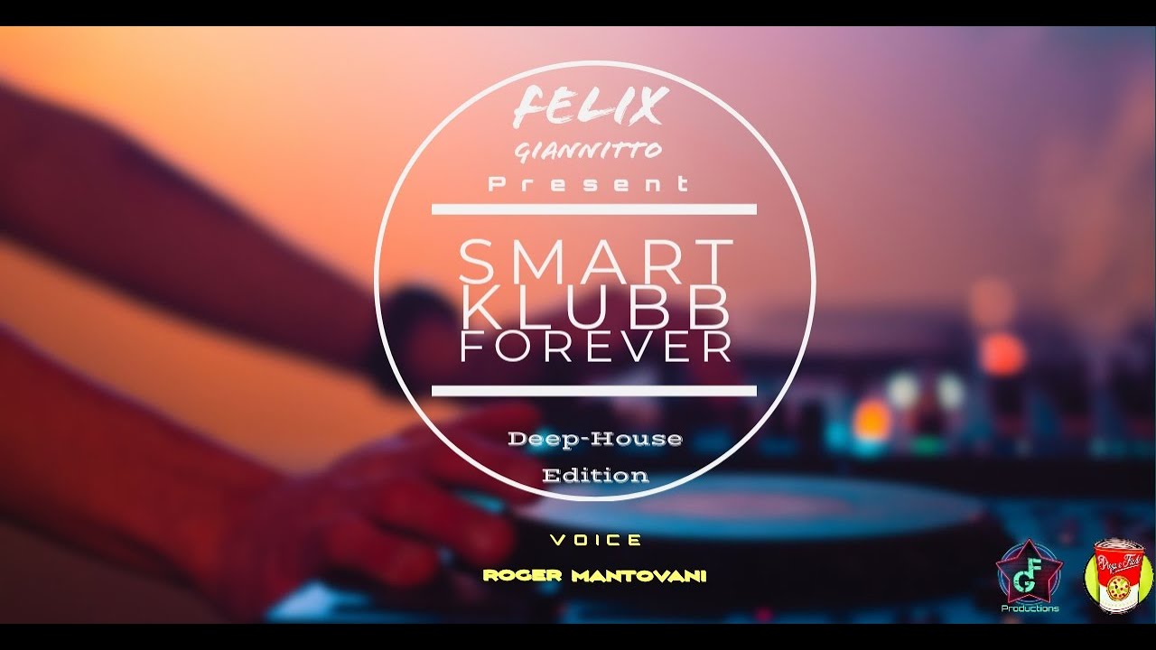 SMART KLUBB FOREVER - Deep-House Edition (Vol.4)
